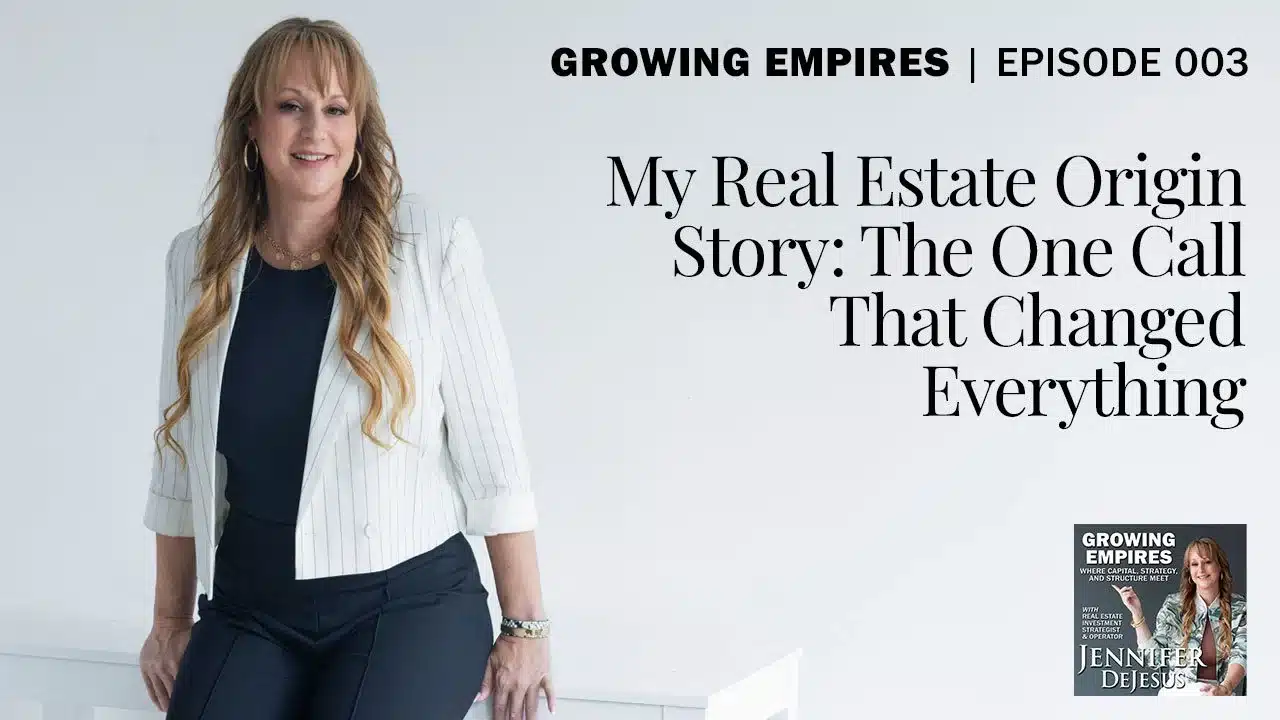 GE 003 – My Real Estate Origin Story: The One Call That Changed Everything