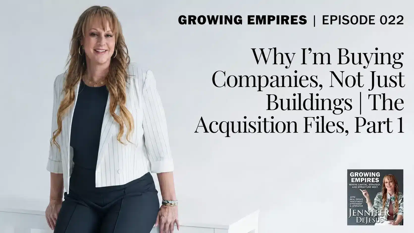 GE 022 - Why I'm Buying Companies, Not Just Buildings | The Acquisition Files, Part 1