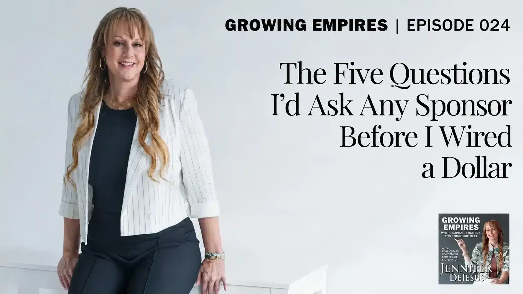 GE 024 - The Five Questions I'd Ask Any Sponsor Before I Wired a Dollar